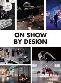 ON SHOW BY DESIGN /ANGLAIS