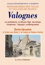 Valognes - la Préhistoire, le Moyen âge, les Temps modernes, l'époque contemporaine