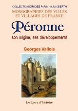 Péronne - son origine et ses développements