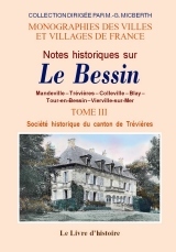 BESSIN (NOTES HISTORIQUES SUR LE). TOME III