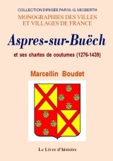 Aspres-sur-Buëch et ses chartes de coutumes - 1276-1439