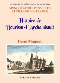 BOURBON-L'ARCHAMBAULT (Histoire de)