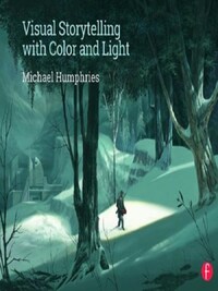 Visual Storytelling With Color and Light
