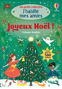 Joyeux Noël - Volume double - Ma petite collection J'habille mes amies - dès 3 ans