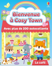Le café - Bienvenue à Cosy Town - dès 3 ans
