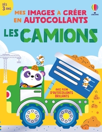 Les camions - Mes images à créer en autocollants - dès 3 ans