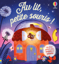 Au lit, petite souris ! - dès 1 an