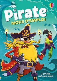 PIRATE : MODE D'EMPLOI - DES 8 ANS