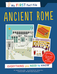 My First Fact File Ancient Rome: Everything you Need to Know (Ivy Kids) /anglais