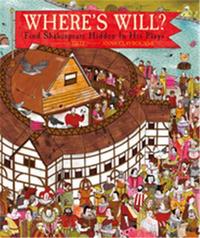 WHERE'S WILL: FIND SHAKESPEARE HIDDEN IN HIS PLAYS /ANGLAIS