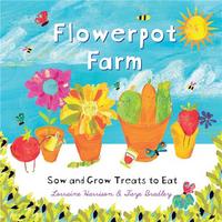 Flowerpot Farm Sow and Grow Treat to Eat /anglais