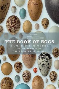 BOOK OF EGGS A LIFE-SIZE GUIDE TO THE EGGS OF SIX HUNDRED OF THE WORLD'S BIRD SPECIES /ANGLAIS
