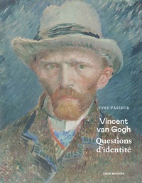 Van Gogh - Questions d'identité