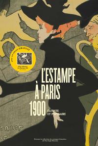 L'estampe à Paris, 1900, élitiste et populaire