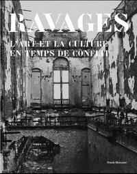 RAVAGES - L'ART ET LA CULTURE EN TEMPS DE CONFLIT