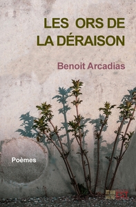 LES ORS DE LA DERAISON