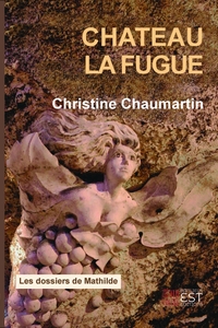 CHATEAU LA FUGUE