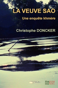 LA VEUVE SAO - UNE ENQUETE KHMERE