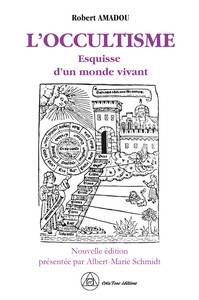 L'occultisme - Esquisse d'un monde vivant