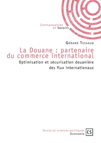 La Douane : Partenaire du Commerce International