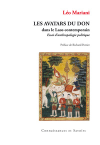 Les avatars du don dans le Laos contemporain - essai d'anthropologie politique