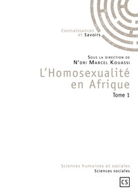 L'Homosexualité en Afrique - Tome 1