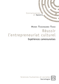 Réussir l'entrepreneuriat culturel