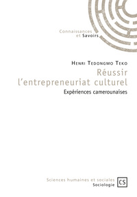 Réussir l'entrepreneuriat culturel - expériences camerounaises