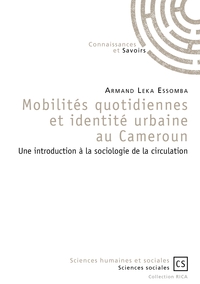 Mobilités quotidiennes et identité urbaine au Cameroun