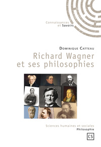 Richard Wagner et ses philosophies