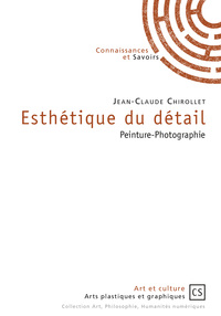 Esthétique du détail - peinture-photographie