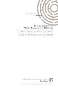 Itinéraires actuels et pluriels de la recherche au Cameroun
