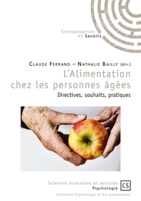 L'Alimentation chez les personnes âgées : directives, souhaits, pratiques