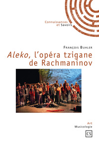 "Aleko", l'opéra tzigane de Rachmaninov