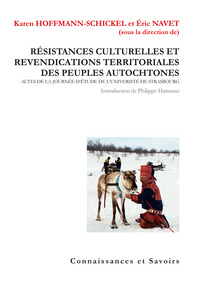 Résistances culturelles et revendications territoriales des peuples autochtones - actes de la journée d'étude de l'université de Strasbourg