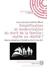 Simplification et modernisation du droit de la famille : mythe ou réalité ?