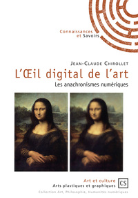 L'oeil digital de l'art - les anachronismes numériques