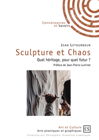 Sculpture et Chaos