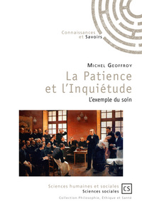 La patience et l'inquiétude - l'exemple du soin