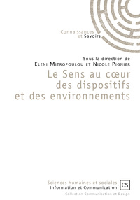 Le sens au coeur des dispositifs et des environnements