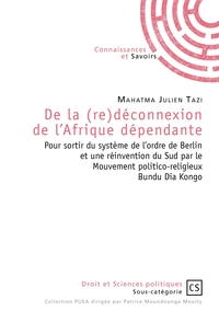 De la (re)déconnexion de l'Afrique dépendante