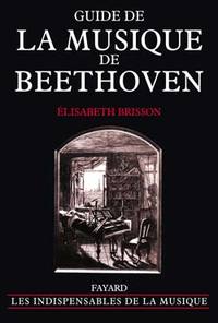 GUIDE DE LA MUSIQUE DE BEETHOVEN