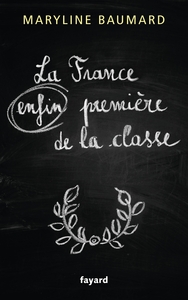 LA FRANCE ENFIN PREMIERE DE LA CLASSE