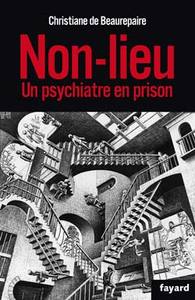 NON-LIEU - UN PSYCHIATRE EN PRISON
