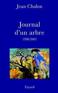 JOURNAL D'UN ARBRE (1998-2001)