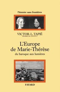 L'EUROPE DE MARIE-THERESE - DU BAROQUE AUX LUMIERES