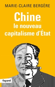 CHINE - LE NOUVEAU CAPITALISME D'ETAT