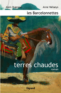LES BARCELONNETTES, TOME 2 - TERRES CHAUDES