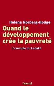 QUAND LE DEVELOPPEMENT CREE LA PAUVRETE - L'EXEMPLE DU LADAKH