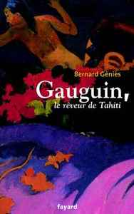 GAUGUIN, LE REVEUR DE TAHITI